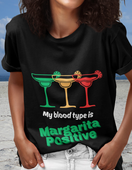 My Blood Type Is Margarita Positive