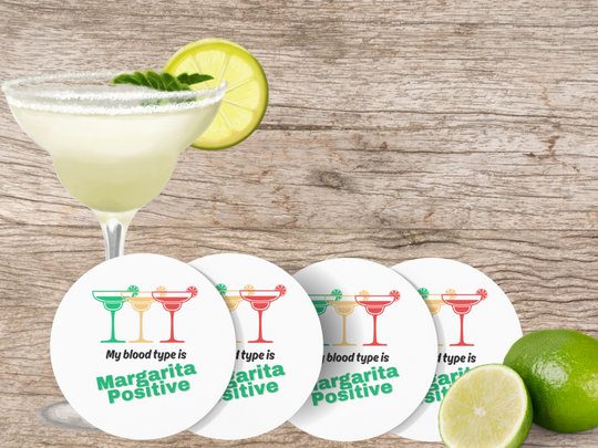 4 coasters with  "My blood type is Margarita Positive" message