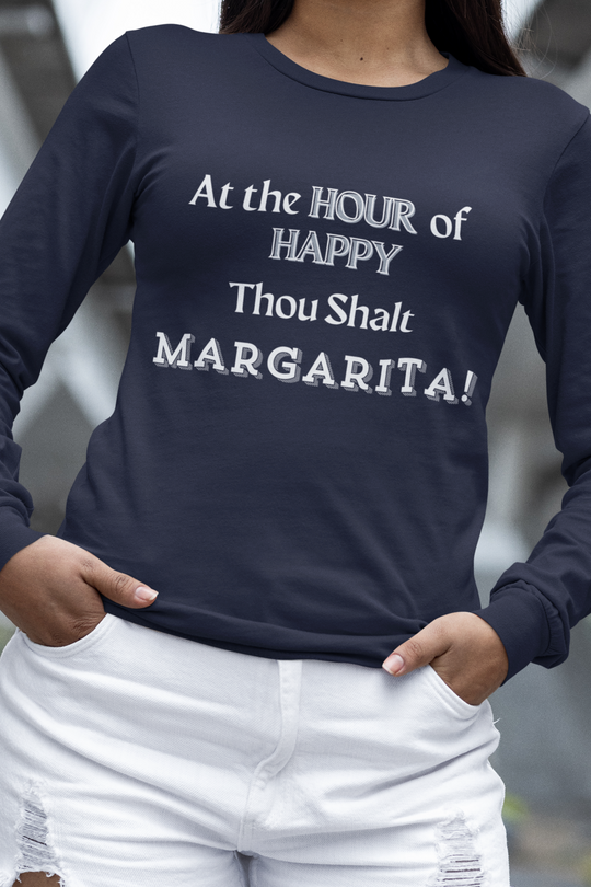 Happy Hour Margarita | Long Sleeve Tee