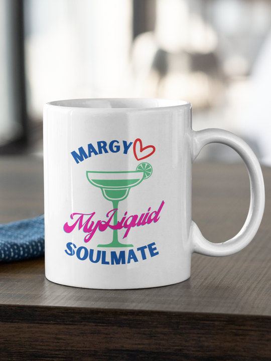 MUG and COASTER- Margarita Is My Liquid Soulmate 15 oz White