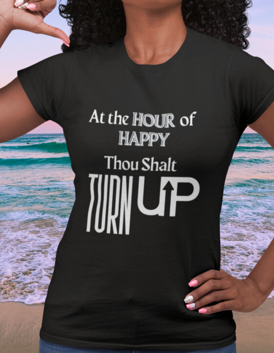 Hour Of Happy TURN UP Relaxed Tshirt