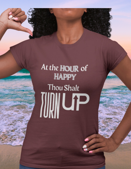 Hour Of Happy TURN UP Relaxed Tshirt