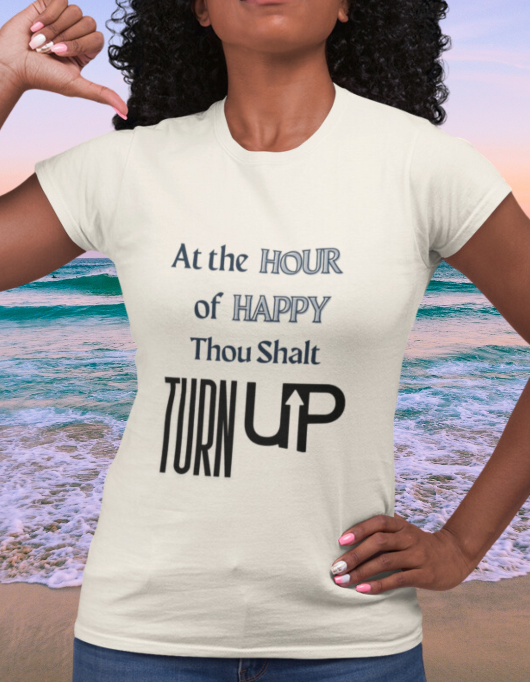 Hour Of Happy TURN UP Relaxed Tshirt